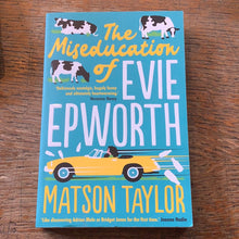Load image into Gallery viewer, The Miseducation of Evie Epworth
