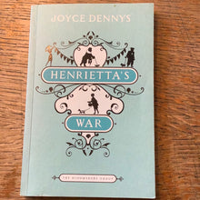 Load image into Gallery viewer, Henrietta’s War
