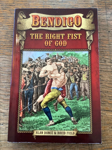 Bendigo The Right Fist of God