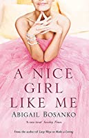 A nice girl like me