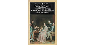 The Origin of the Family, Private Property and the State