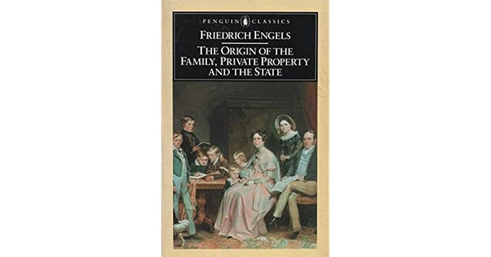 The Origin of the Family, Private Property and the State