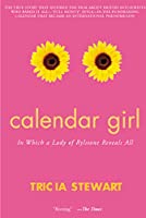 Calendar Girl: In Which A Lady Of Rylstone Reveals All