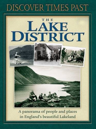 The Lake District - Discover Times Past