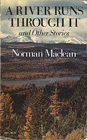 A River Runs Through It And Other Stories, Twenty-fifth Anniversary Edition