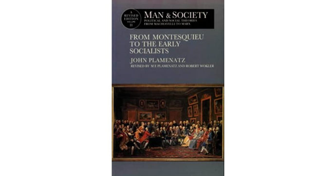 Man and Society: From Montesquieu to the early socialists
