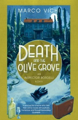Death And The Olive Grove An Inspector Bordelli Novel