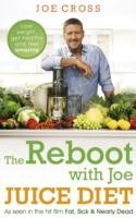 The Reboot With Joe Juice Diet Lose Weight Get Healthy And Feel Amazing