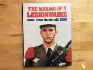 The Making of a Legionnaire