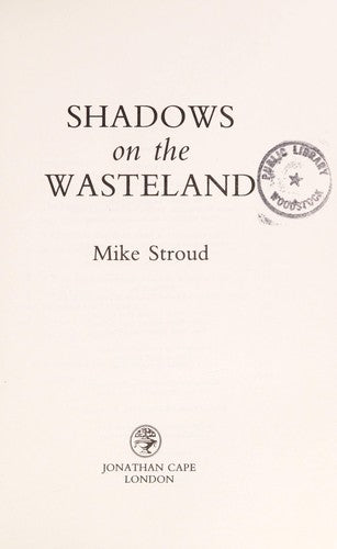 Shadows on the wasteland