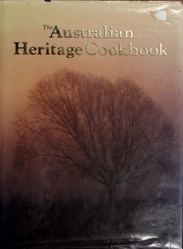 The Australian heritage cookbook.