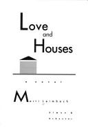 Love And Houses