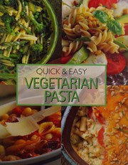 Quick & Easy Vegetarian Pasta