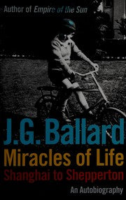 Miracles of Life: Shanghai to Shepperton, An Autobiography