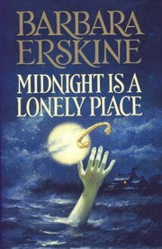 Midnight is a lonely place