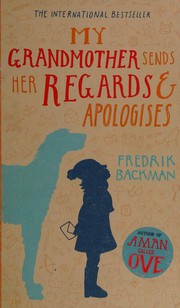 My Grandmother Sends her Regards & Apologises