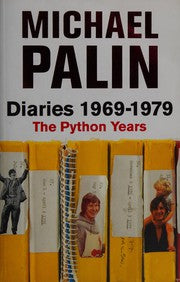 Diaries: The Python Years 1969-1979