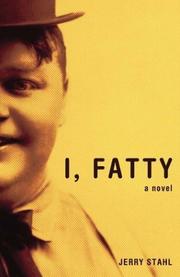 I, Fatty : A Novel