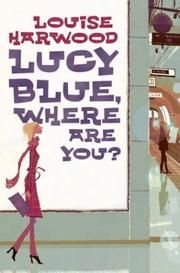 Lucy Blue, where are you?