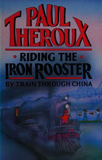 Riding the Iron Rooster