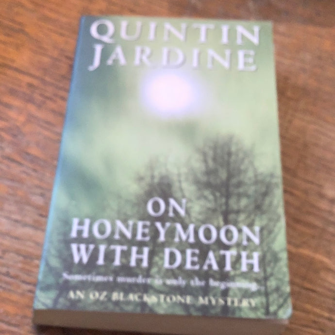 On honeymoon with death   Quintin jardine