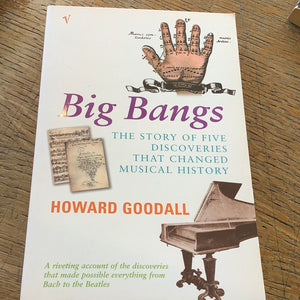 Big bangs  Howard goodall