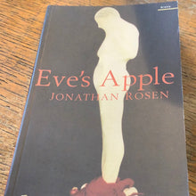 Load image into Gallery viewer, Eve’s apple    Jonathan Rosen
