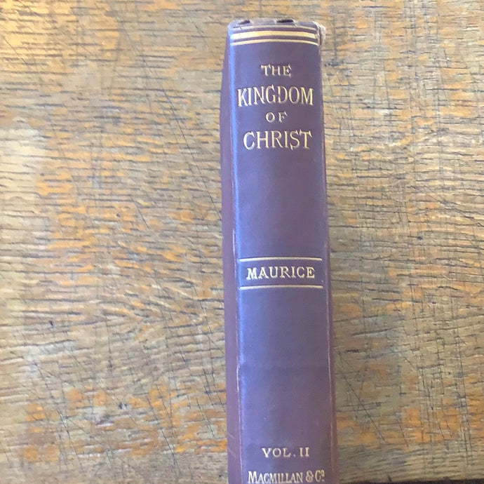 The Kingdom of Christ or Hints to a Quaker Respecting the Principles, Constitution, and Ordinances of the Catholic Church