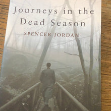Load image into Gallery viewer, Journeys in the dead season spencer Jordan
