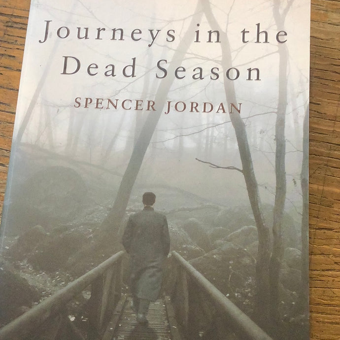Journeys in the dead season spencer Jordan
