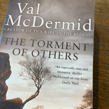 Load image into Gallery viewer, The torment of others val McDermid
