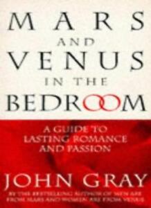 Mars and Venus in the Bedroom: a Guide to Lasting Romance and Passion