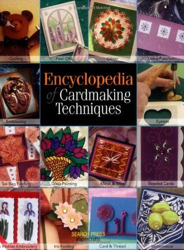 Encyclopedia of Cardmaking Techniques