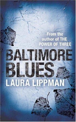 Baltimore Blues (A Tess Monaghan Investigation)
